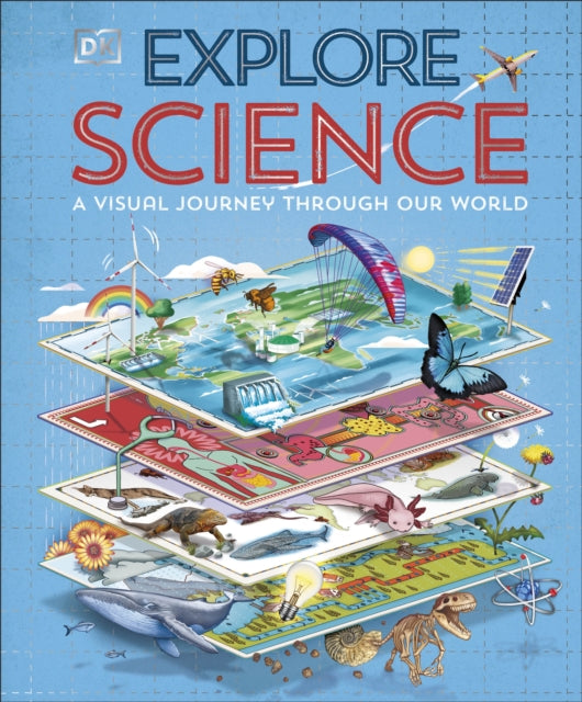 Explore: Science : A Visual Journey Through Our World-9780241734865