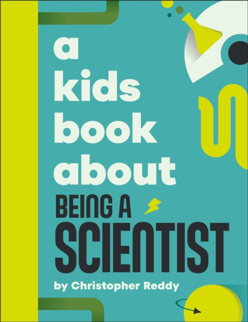 A Kids Book About Being A Scientist-9780241743133