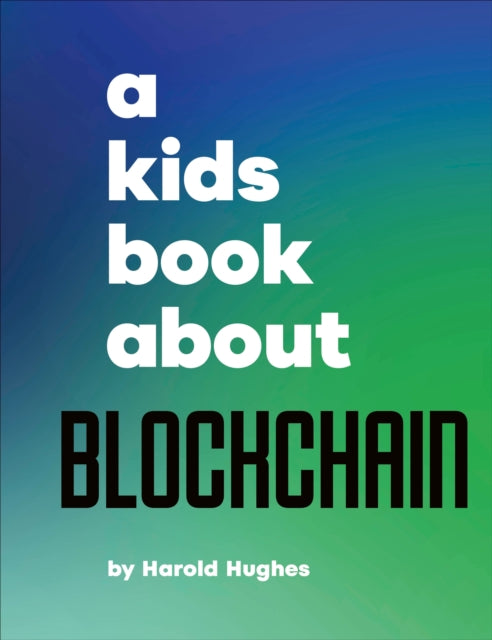 A Kids Book About Blockchain-9780241743140