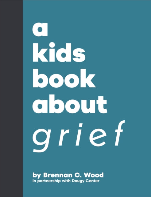 A Kids Book About Grief-9780241743164