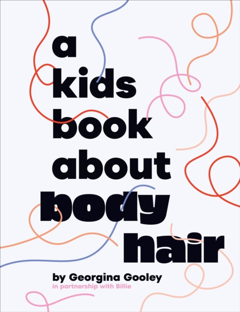 A Kids Book About Body Hair-9780241743263