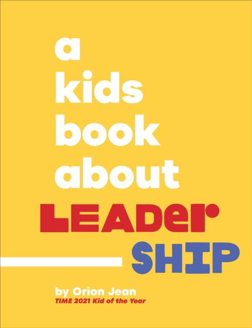 A Kids Book About Leadership 9780241743386