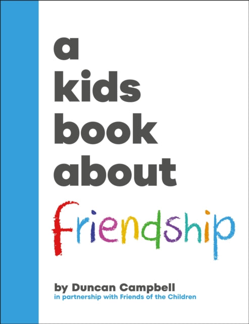 A Kids Book About Friendship-9780241743447