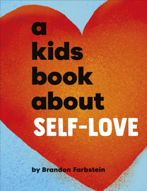 A Kids Book About Self-Love-9780241743515