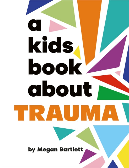 A Kids Book About Trauma-9780241743553