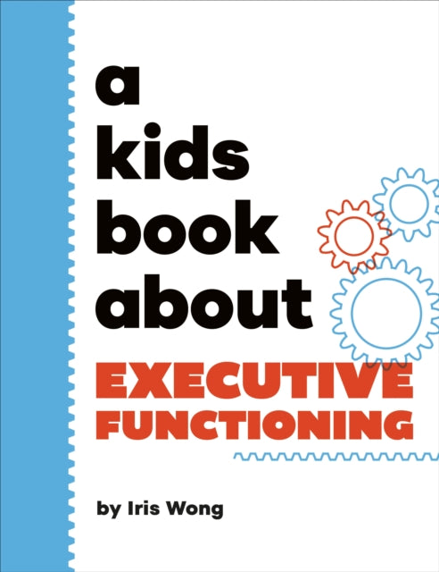 A Kids Book About Executive Functioning 9780241743768