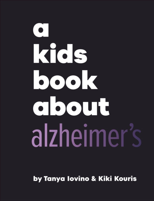 A Kids Book About Alzheimer's-9780241743874