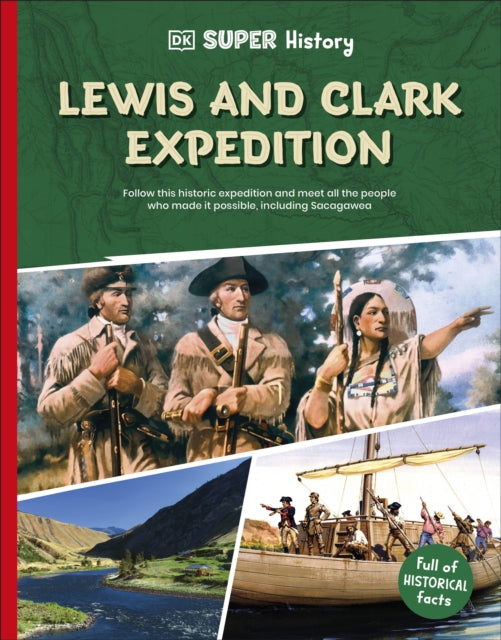 DK Super History Lewis and Clark Expedition-9780241744734