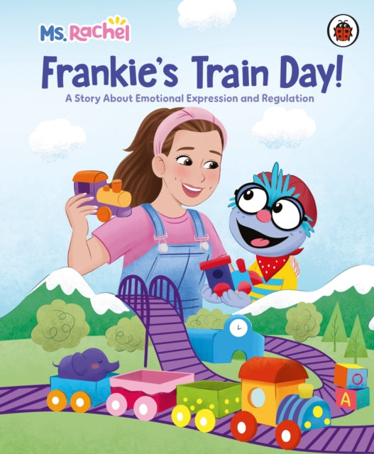 Ms Rachel: Frankie's Train Day! : A Story About Expression and Emotional Regulation-9780241767641