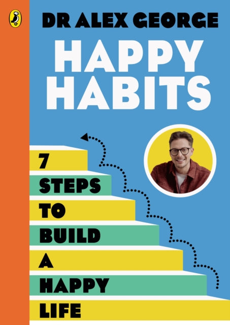 Happy Habits : 7 Steps to Build a Happy Life-9780241771464