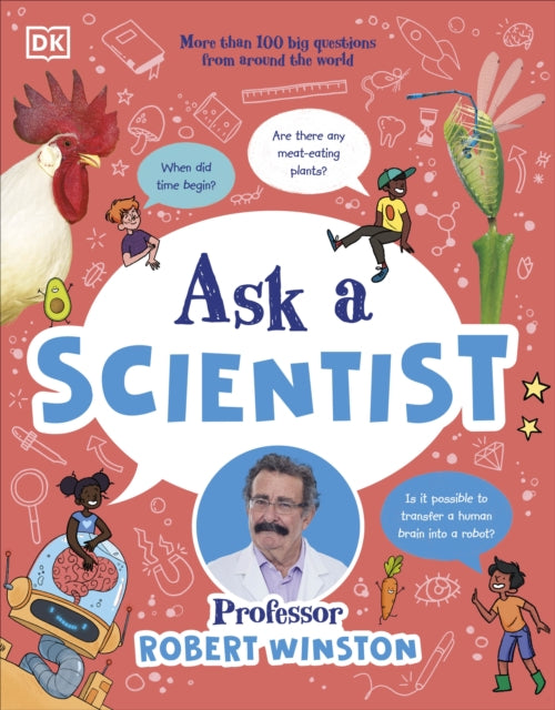 Ask a Scientist : More Than 100 Big Questions from Around the World 9780241784211