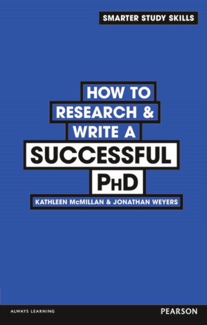 How to Research & Write a Successful PhD-9780273773917