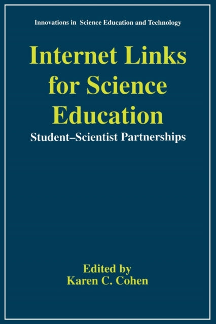 Internet Links for Science Education : Student - Scientist Partnerships-9780306455582