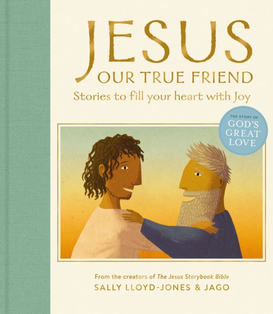 Jesus, Our True Friend : Stories to Fill Your Heart With Joy-9780310160885