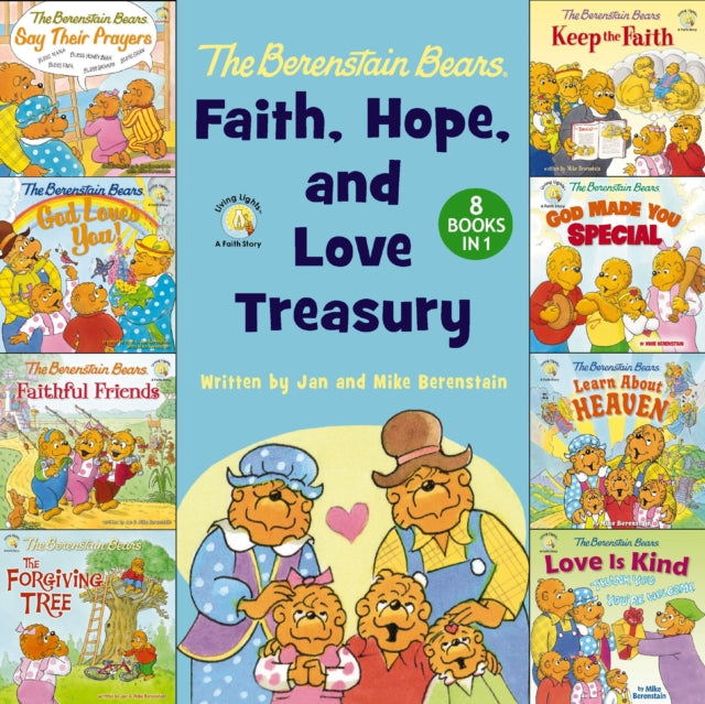 The Berenstain Bears Faith, Hope, and Love Treasury : 8 Books in 1-9780310178477