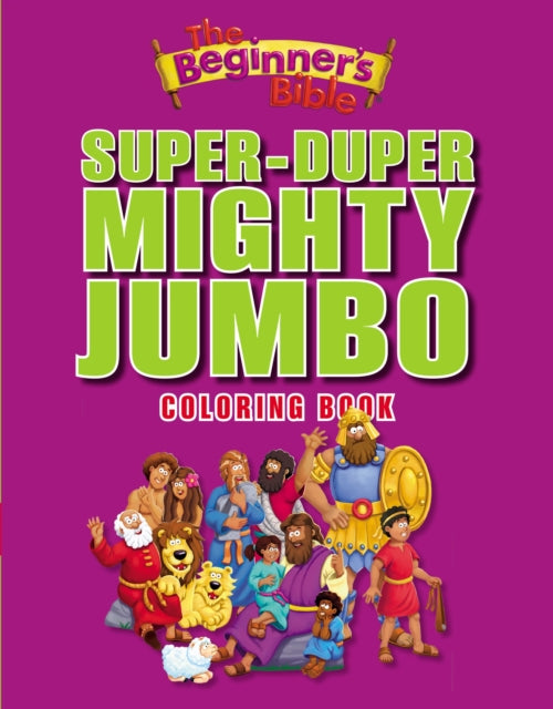The Beginner's Bible Super-Duper, Mighty, Jumbo Coloring Book-9780310724988