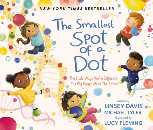 The Smallest Spot of a Dot : The Little Ways We're Different, The Big Ways We're the Same 9780310748809