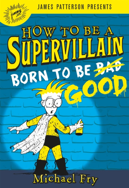 How to Be a Supervillain: Born to Be Good-9780316319157