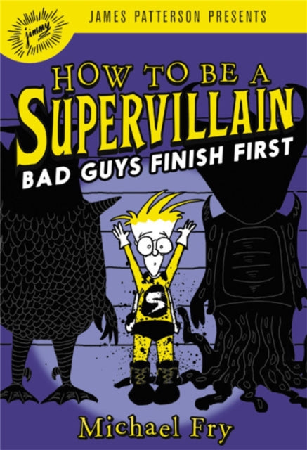 How to Be a Supervillain: Bad Guys Finish First-9780316420198