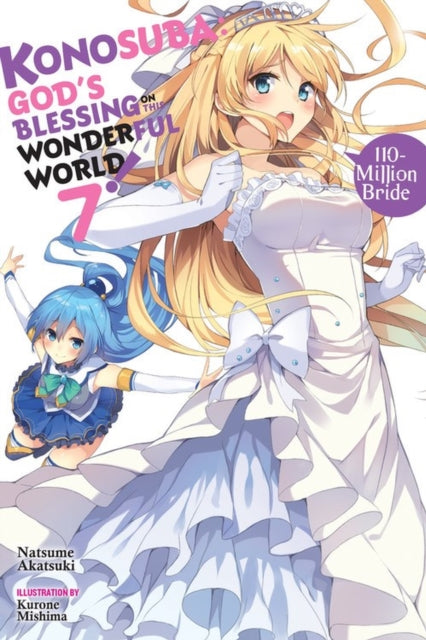 Konosuba: God's Blessing on This Wonderful World!, Vol. 7 (Novel)-9780316468824