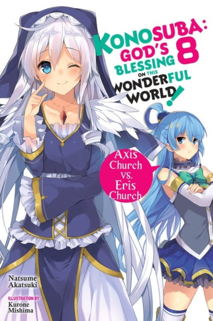 Konosuba: God's Blessing on This Wonderful World!, Vol. 8 (Novel)-9780316468855