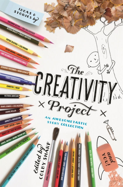The Creativity Project : An Awesometastic Story Collection-9780316507790