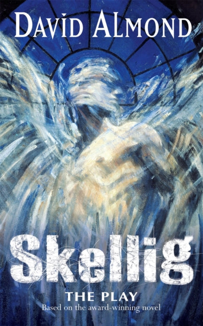 Skellig The Play-9780340854334