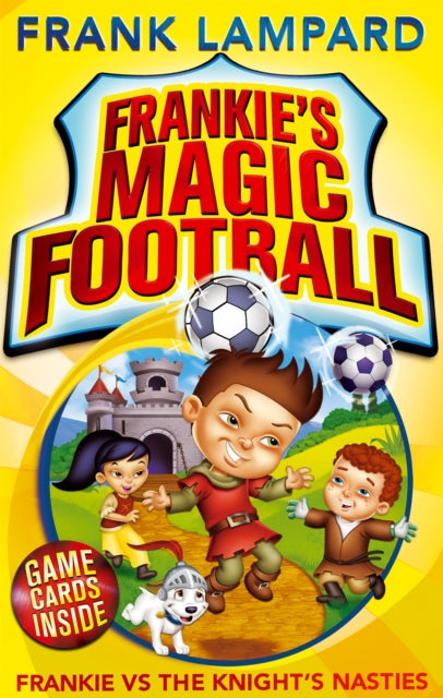 Frankie's Magic Football: Frankie vs The Knight's Nasties : Book 5-9780349001616