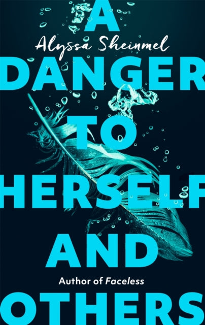 A Danger to Herself and Others : From the author of Faceless B2