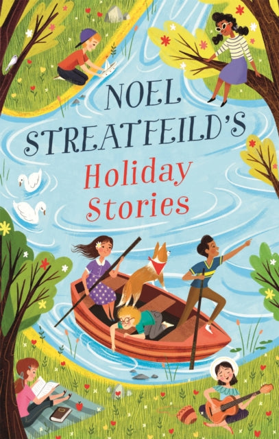 Noel Streatfeild's Holiday Stories : By the author of 'Ballet Shoes'-9780349013053
