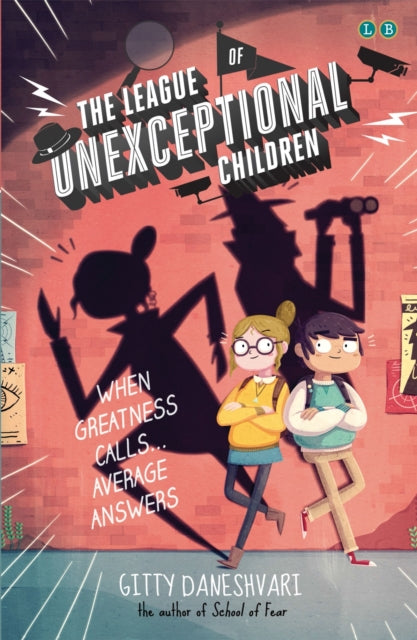 The League of Unexceptional Children : Book 1-9780349124209
