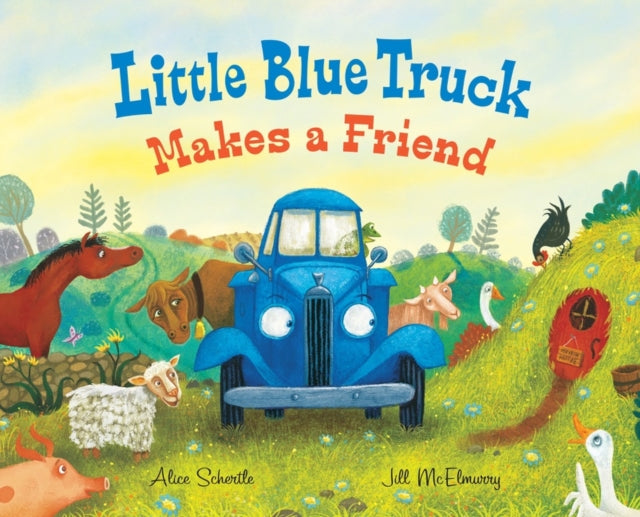 Little Blue Truck Makes a Friend : A Friendship Book for Kids-9780358722823