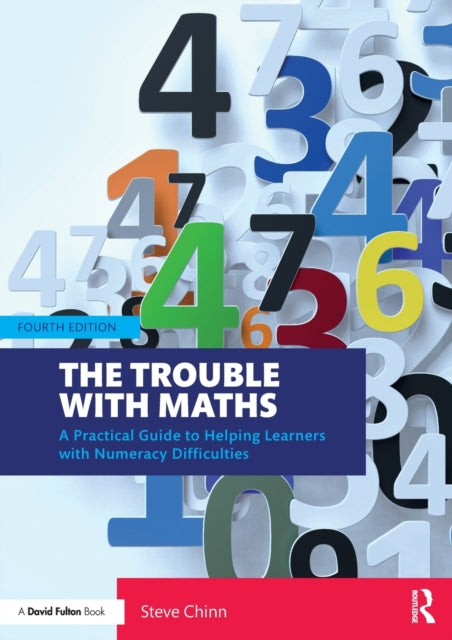 The Trouble with Maths : A Practical Guide to Helping Learners with Numeracy Difficulties-9780367862145