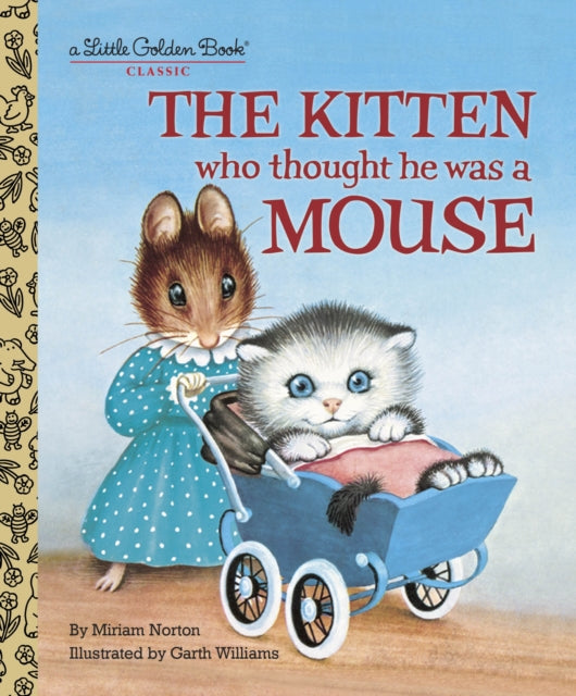 The Kitten Who Thought He Was a Mouse-9780375848223