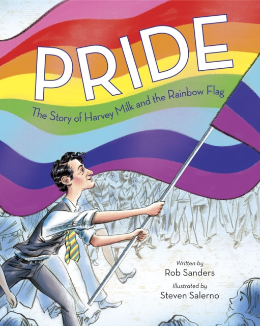 Pride : The Story of Harvey Milk and the Rainbow Flag-9780399555312