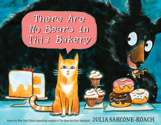 There Are No Bears In This Bakery-9780399556654