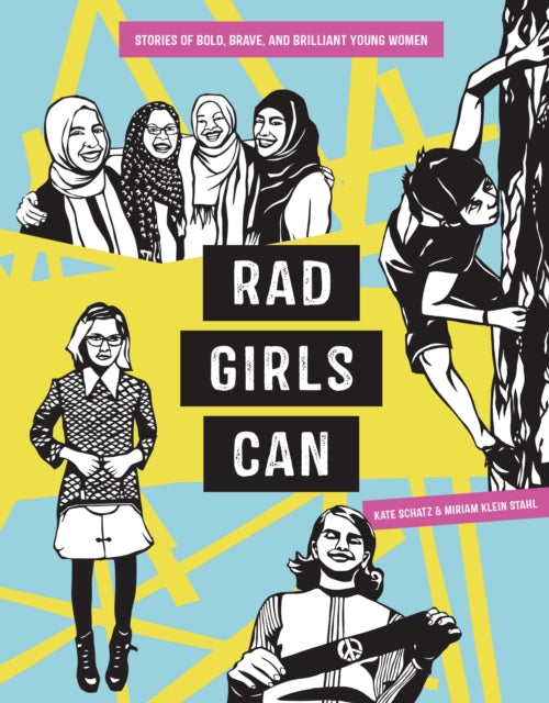Rad Girls Can : Stories of Bold, Brave, and Brilliant Young Women-9780399581106
