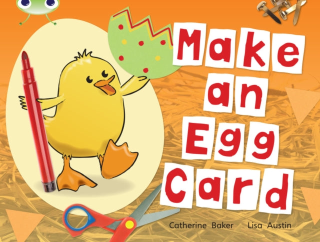 Bug Club Guided Non Fiction Reception Red C Make an Egg Card-9780433004714