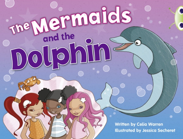 Bug Club Blue (KS1) A/1B The Mermaids and the Dolphin 6-pack-9780433014294