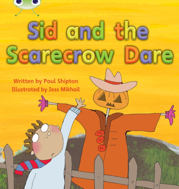 Bug Club Phonics - Phase 5 Unit 22: Sid and the Scarecrow Dare-9780433019428