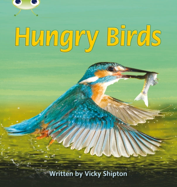 Bug Club Phonics - Phase 5 Unit 23: Hungry Birds-9780433019558
