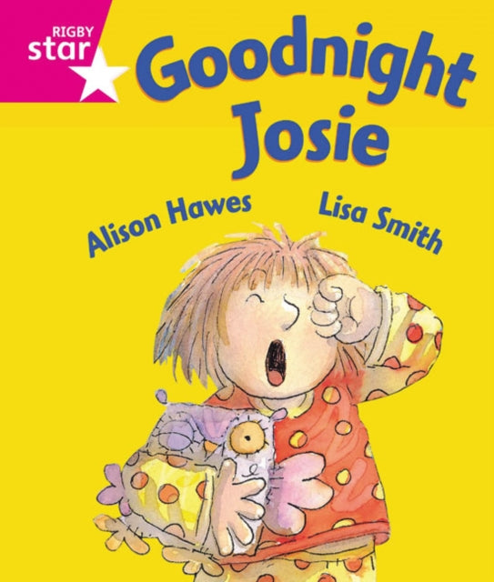 Rigby Star Guided Reception: Pink Level: Goodnight Josie Pupil Book (single)-9780433026471