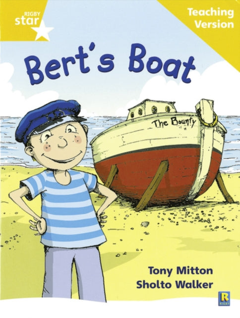 Rigby Star Phonic Guided Reading Yellow Level: Bert's Boat Teaching Version-9780433049487