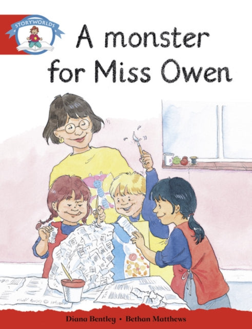 Literacy Edition Storyworlds Stage 1, Our World, A Monster for Miss Owen-9780435090210