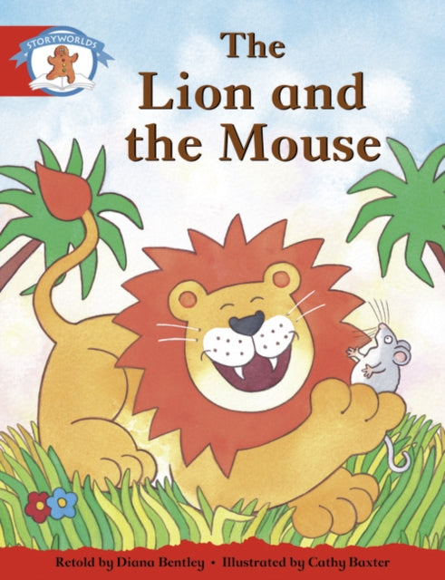 Literacy Edition Storyworlds 1 Once Upon A Time World, The Lion and the Mouse-9780435090395