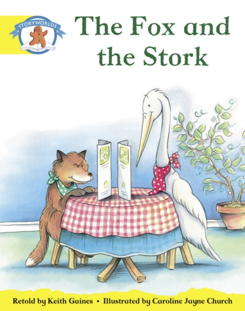 Literacy Edition Storyworlds 2, Once Upon A Time World, The Fox and the Stork-9780435090869