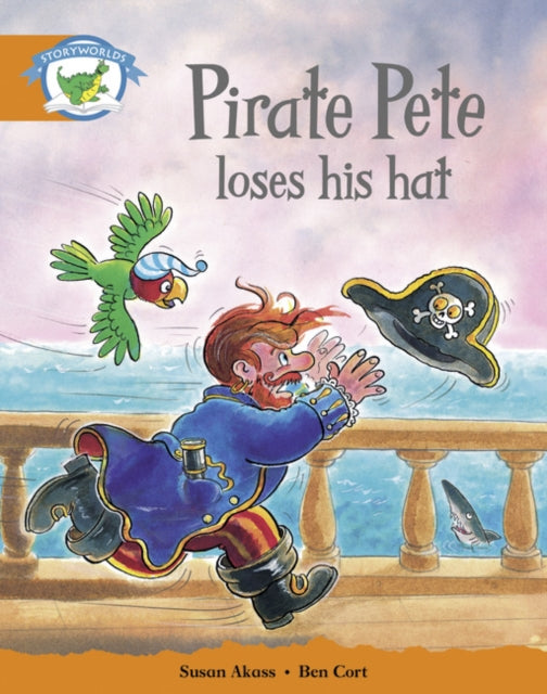 Literacy Edition Storyworlds Stage 4, Fantasy World, Pirate Pete Loses His Hat-9780435091460