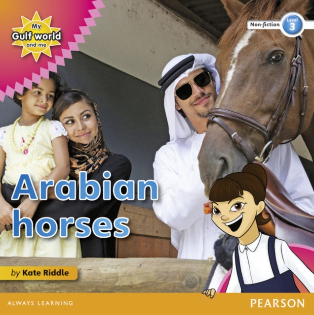 My Gulf World and Me Level 3 non-fiction reader: Arabian horses-9780435135201