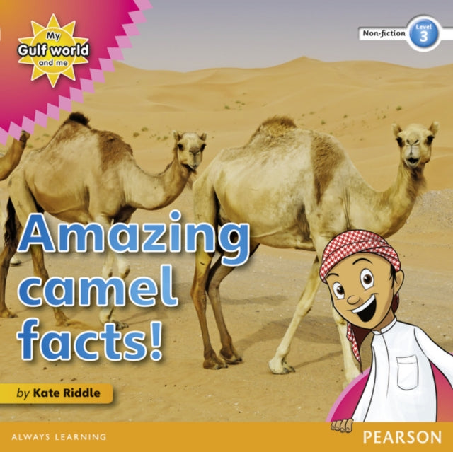 My Gulf World and Me Level 3 non-fiction reader: Amazing camel facts!-9780435135218