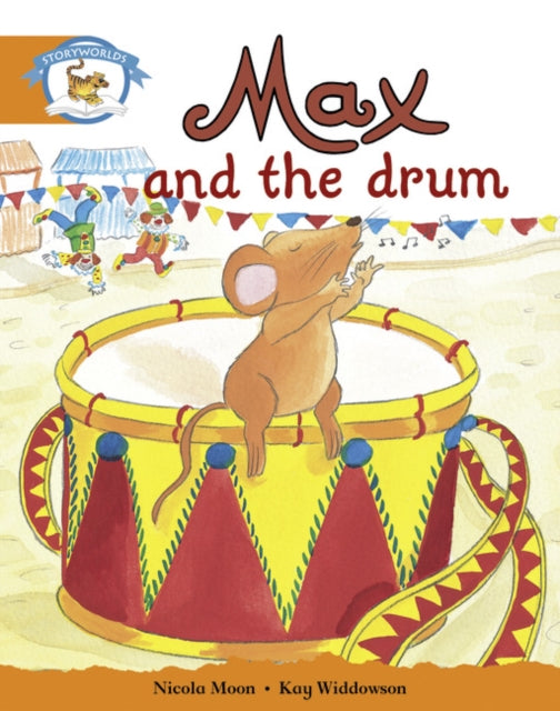 Literacy Edition Storyworlds Stage 4, Animal World, Max and the Drum-9780435140458